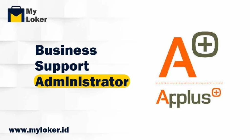 Loker PT. Applus Energi & Industri - Business Support Administrator