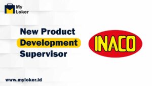 Loker Bekasi – New Product Development Supervisor PT Niramas Utama (INACO)