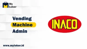 Loker Bekasi – Vending Machine Admin PT Niramas Utama (INACO)